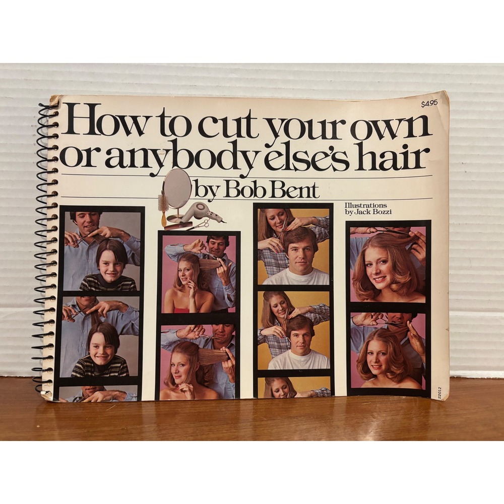 Vintage 1975 How to Cut Your Own or Anybody Elses Hair Bob Bent Spiral Book DIY